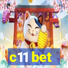 c11 bet